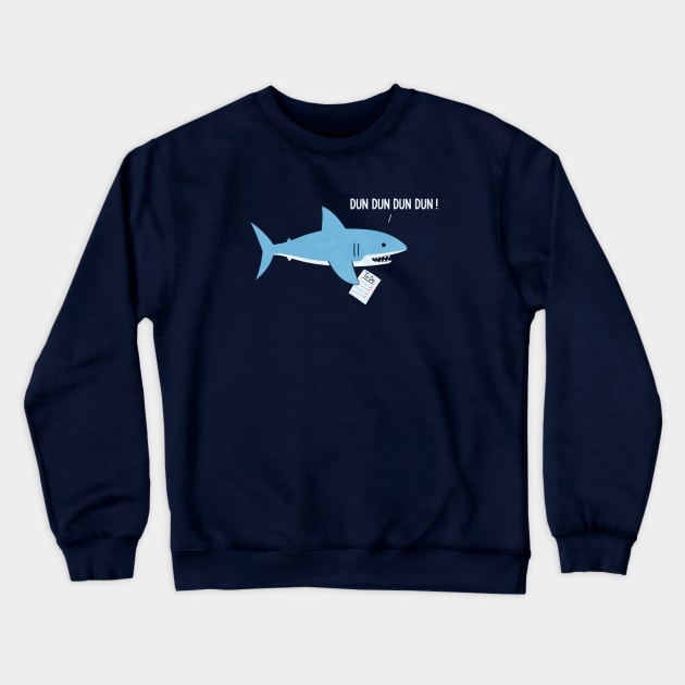 Dun Dun Dun Crewneck Sweatshirt by HandsOffMyDinosaur